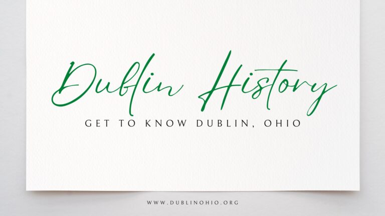 Uncovering the History and Culture of Dublin, Ohio